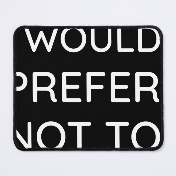 Item preview, I would prefer not to designed and sold by elleanor-lair.