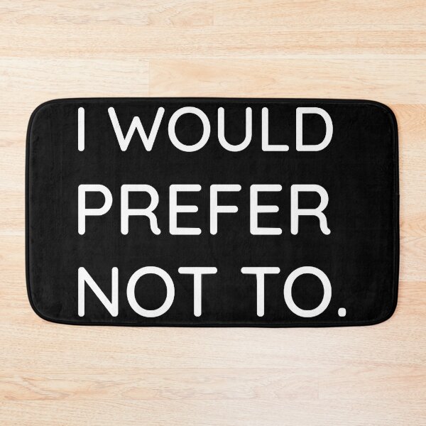 Item preview, I would prefer not to designed and sold by elleanor-lair.