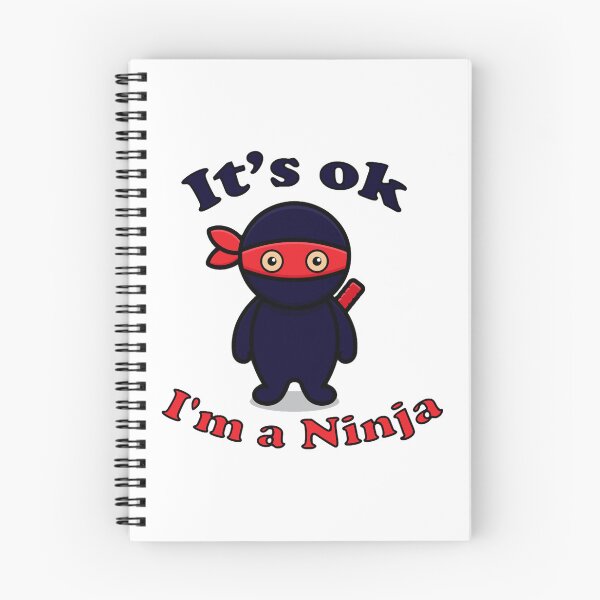 Item preview, Its ok I_m a Ninja  designed and sold by EllerieMck.