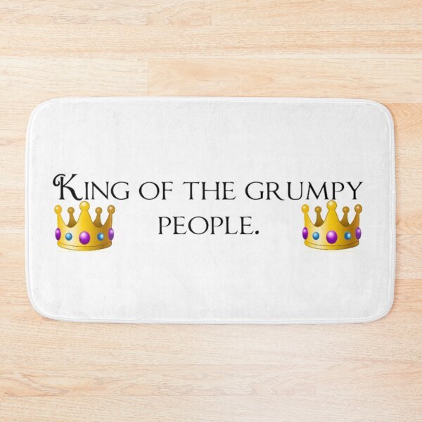 Item preview, King of the grumpy people  designed and sold by rich-jam.