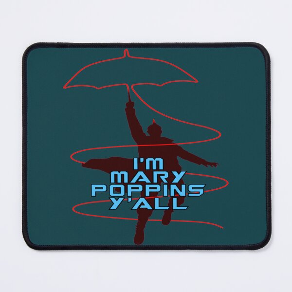 Item preview, Im Mary Poppins Yall          designed and sold by RavleenWootton.