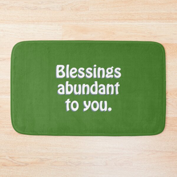 Item preview, (WF) Blessings abundant to you. designed and sold by greatvibes4u.