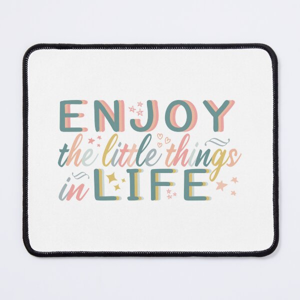 Item preview, Enjoy The Little Things in Life designed and sold by MOONINSPIRATION.