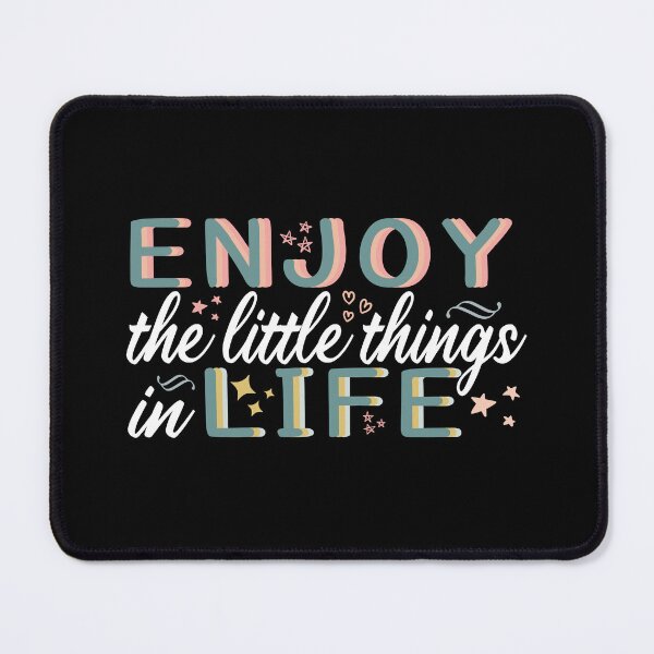 Item preview, Enjoy The Little Things in Life designed and sold by MOONINSPIRATION.