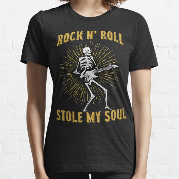 Rock N' Roll - Stole My Soul Essential T-Shirt