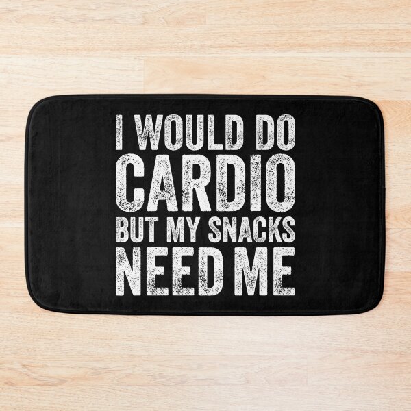 Item preview, I Would Do Cardio But My Snacks Need Me, Funny Humor Cardio Workout designed and sold by Singhe Design.