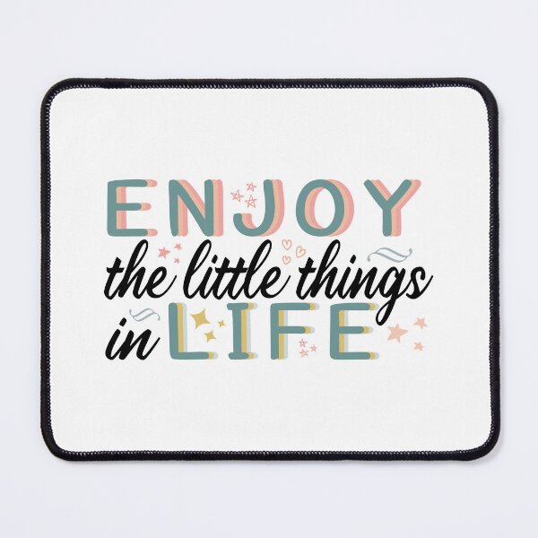 Item preview, Enjoy The Little Things in Life designed and sold by MOONINSPIRATION.