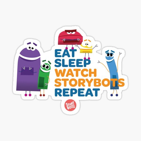 Eat, Sleep, Watch Storybots, Repeat Sticker