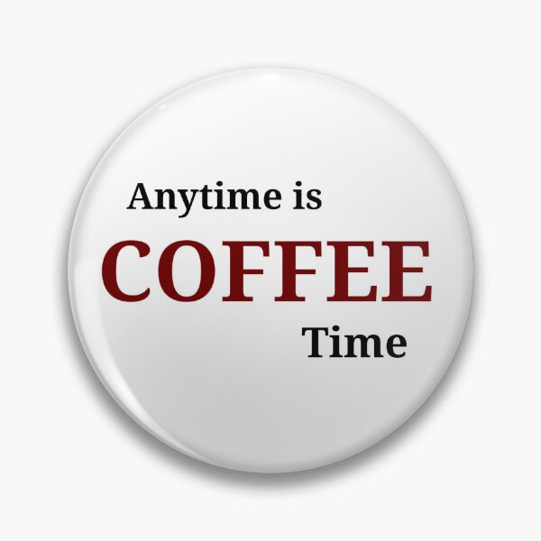 Item preview,  Anytime is COFFEE time  designed and sold by Asmaa Abdul-Azim.