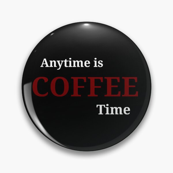 Item preview, Anytime is COFFEE time  designed and sold by Asmaa Abdul-Azim.