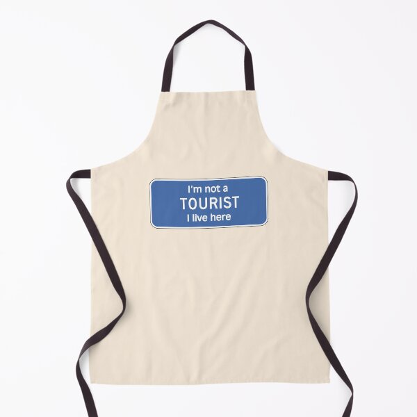 Item preview, I'm not a tourist, I live here. - (+ See this design on 75+ products) designed and sold by Julien Hebbrecht.