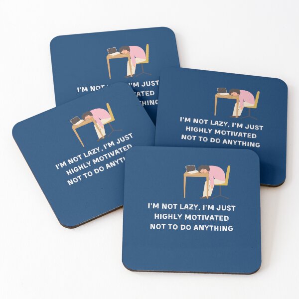 Item preview, Copy of I’m Not Lazy I’m Just Highly Motivated Not To Do Anything designed and sold by ArtByKattie.