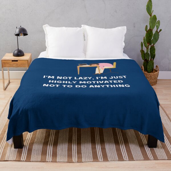 Item preview, Copy of I’m Not Lazy I’m Just Highly Motivated Not To Do Anything designed and sold by ArtByKattie.