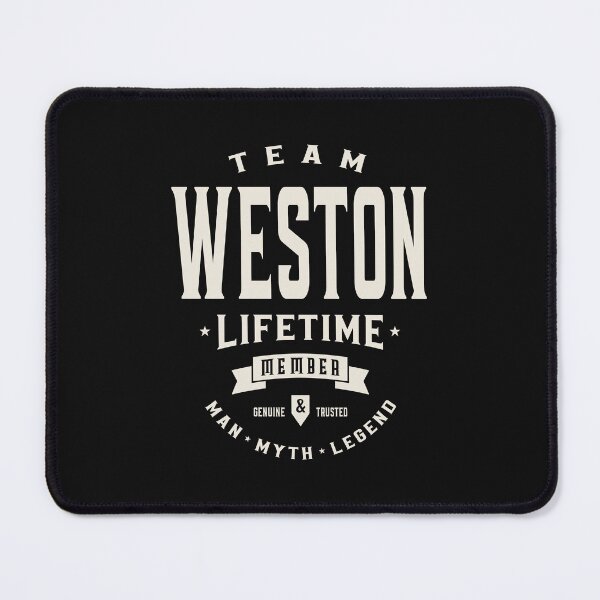 Item preview, Team Weston Lifetime Member Weston Name designed and sold by cidolopez.