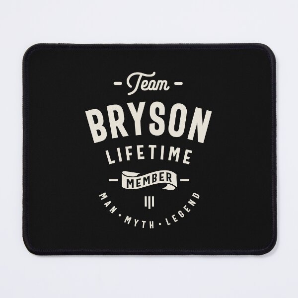 Item preview, Team Bryson Lifetime Member Bryson Name  designed and sold by cidolopez.