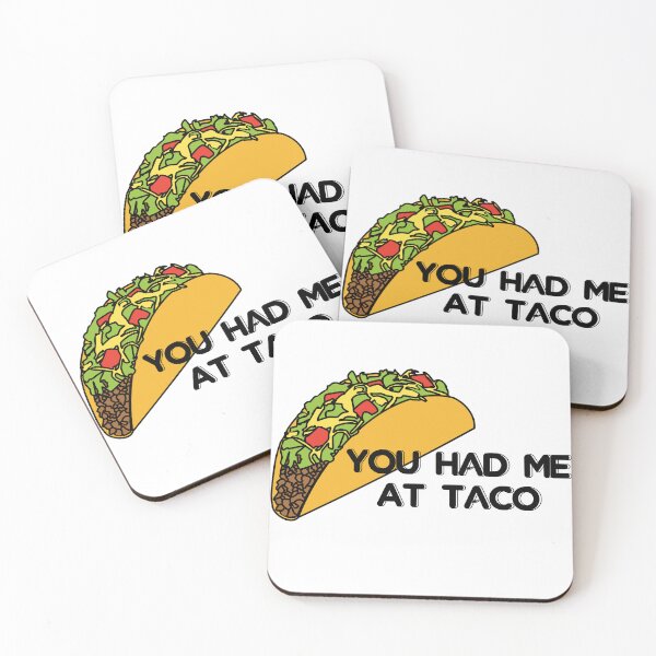 Item preview, You Had Me At Taco designed and sold by JenBoyte.