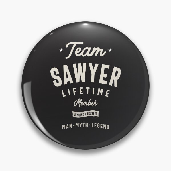 Item preview, Team Sawyer Lifetime Member Sawyer Name  designed and sold by cidolopez.