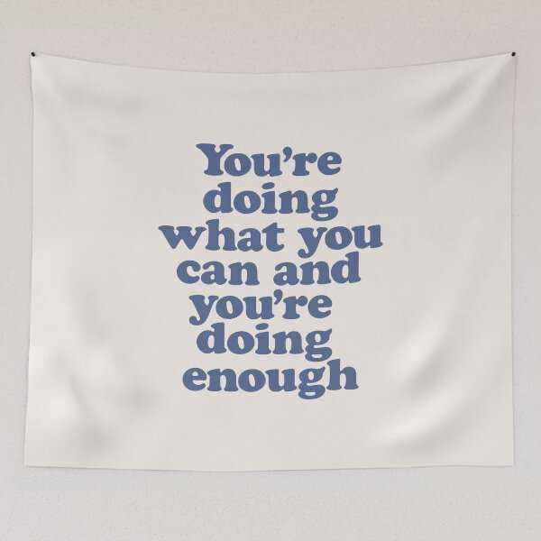 Item preview, You're Doing What You Can and You're Doing Enough in Blue designed and sold by MotivatedType.
