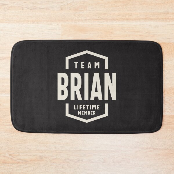 Item preview, Team Brian Lifetime Member Brian Name  designed and sold by cidolopez.