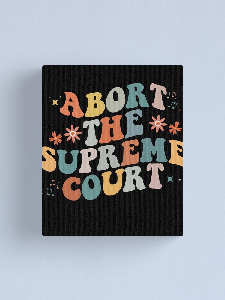 Imagen 1 de 3, Lienzo con la obra Abort The Supreme Court Feminist Women's Rights Gear, diseñada y vendida por DynamicDesign.