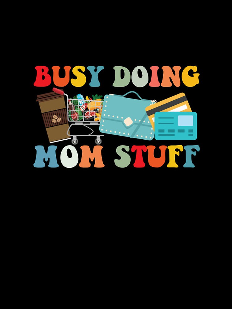 Imagen 4 de 4, Funda de iPhone con la obra Busy Doing Mom Stuff Funny Mother's Day Busy Doing Mom Stuff Gear, diseñada y vendida por DynamicDesign.