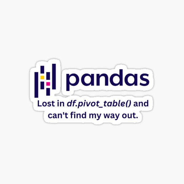 Item preview, Pandas Programming Jokes Lost in Pivot Table designed and sold by Sci Data.