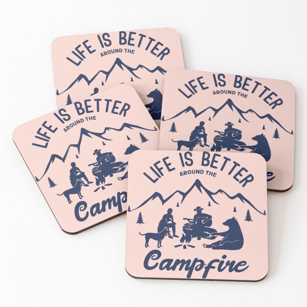 Item preview, LIFE IS BETTER AROUND THE Campfire designed and sold by Billy Wong.