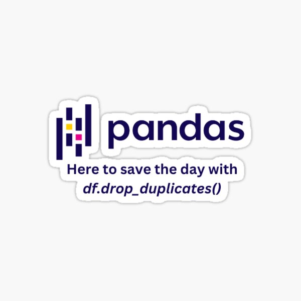 Item preview, Pandas Programming Jokes Drop Duplicates designed and sold by Sci Data.