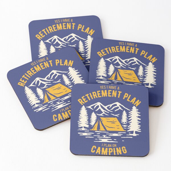 Item preview, YES I HAVE A RETIREMENT PLAN I PLAN ON CAMPING designed and sold by Billy Wong.
