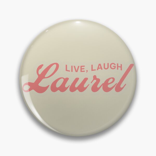 Item preview, live, laugh, laurel designed and sold by Serendipity Studios.