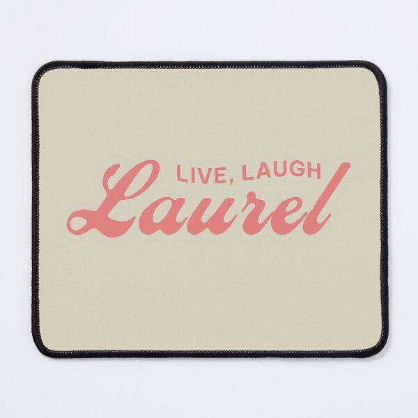 Item preview, live, laugh, laurel designed and sold by Serendipity Studios.