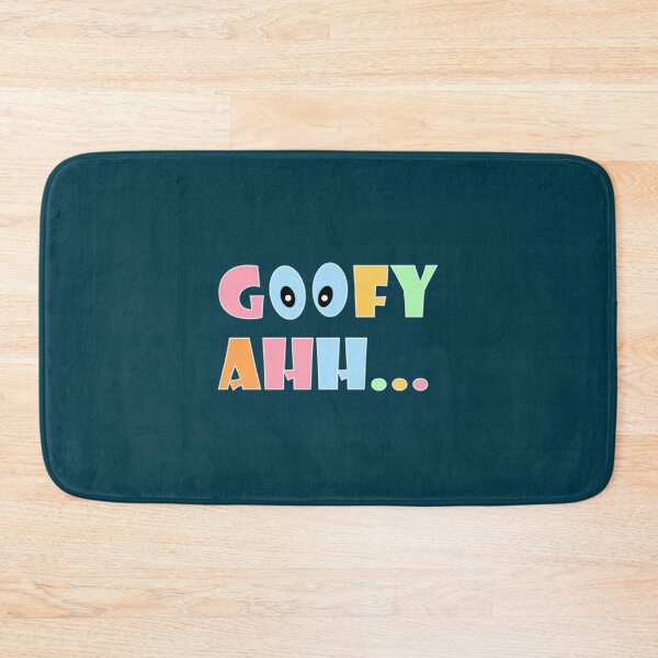 Item preview, GOOFY AHH...     designed and sold by winkellman.