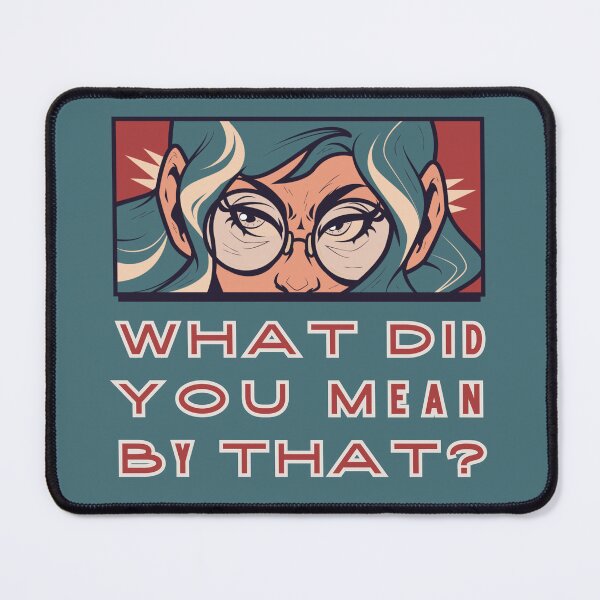 Item preview, What Did You Mean By That? Feminist Comic Design designed and sold by Emma-Shoppe.