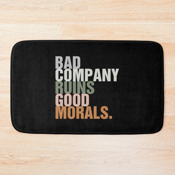 Item preview, Bad Company Ruins Good Morals Classic T-Shirt designed and sold by ouaredi.