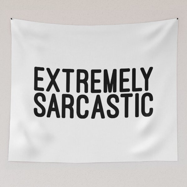 Item preview, Extremely Sarcastic - Funny Sayings designed and sold by texteestore.