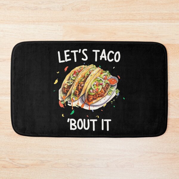 Item preview, Let's Taco Bout It Funny & Cute Taco for Hispanic Heritage designed and sold by elvisg03.
