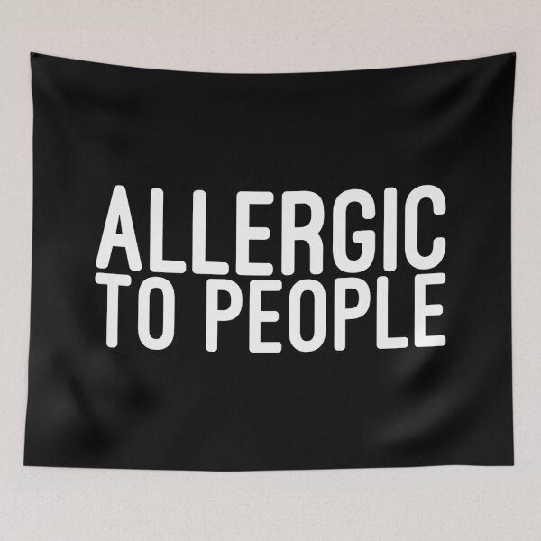 Item preview, Allergic To People - Funny Sayings designed and sold by texteestore.