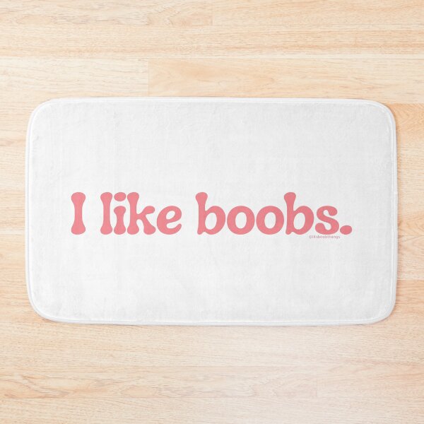 Item preview, I like boobs., v22a | lilsboobthangs designed and sold by lilsboobthangs.