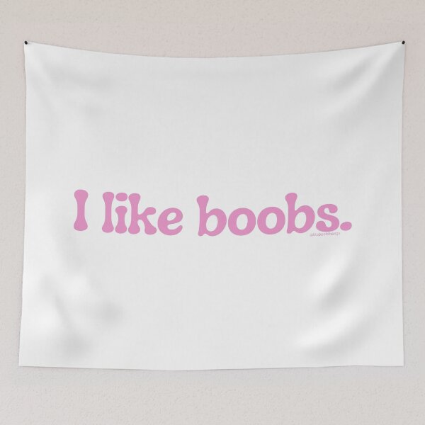 Item preview, I like boobs., v23a | lilsboobthangs designed and sold by lilsboobthangs.