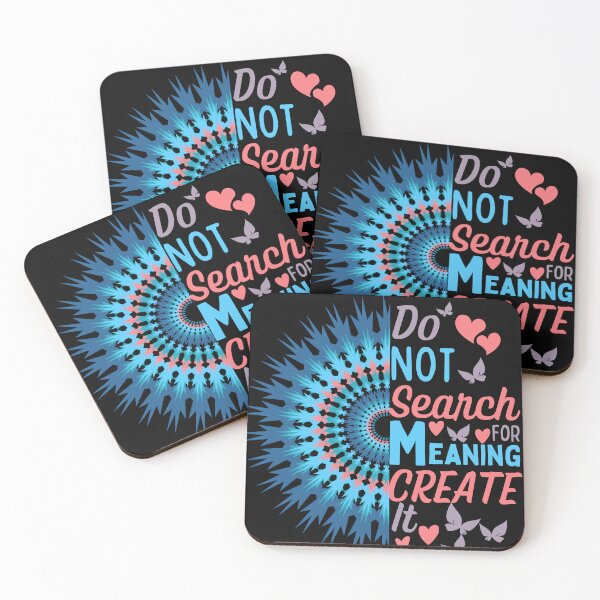 Item preview, Create Meaning In Life | Mind Blowing Quote designed and sold by McThingummy.