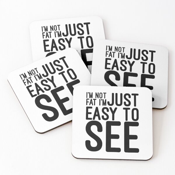 Item preview, I'm Not Fat I'm Just Easy To See - Funny Sayings designed and sold by texteestore.