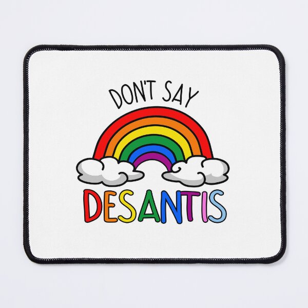 Item preview, Don't Say DeSantis designed and sold by partyfarty.