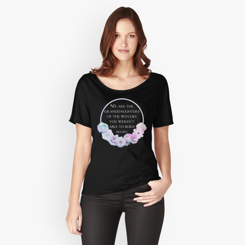 we are the granddaughters of the witches shirt