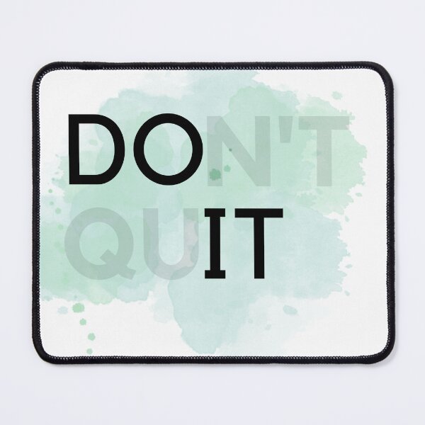 Item preview, Don't quit designed and sold by TrendyInkOutfit.