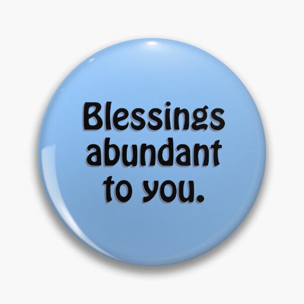 Item preview, (BF) Blessings abundant to you. designed and sold by greatvibes4u.