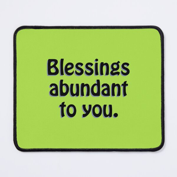 Item preview, (BF) Blessings abundant to you. designed and sold by greatvibes4u.