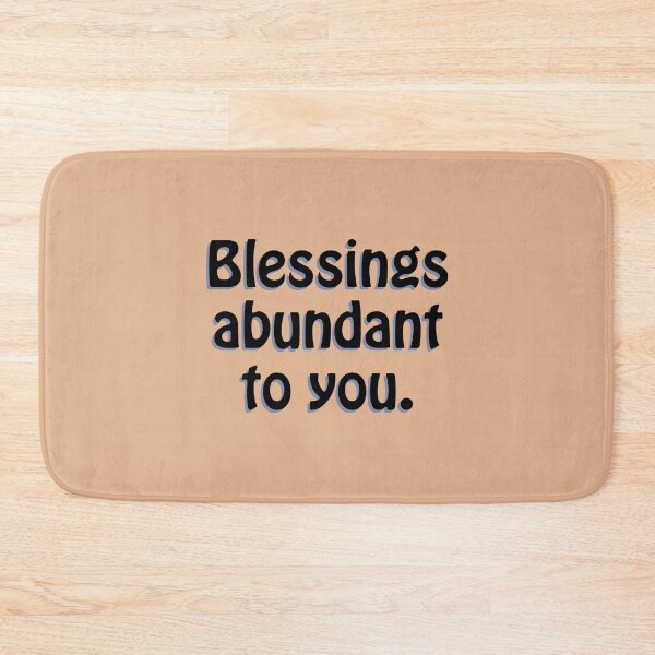Item preview, (BF) Blessings abundant to you. designed and sold by greatvibes4u.
