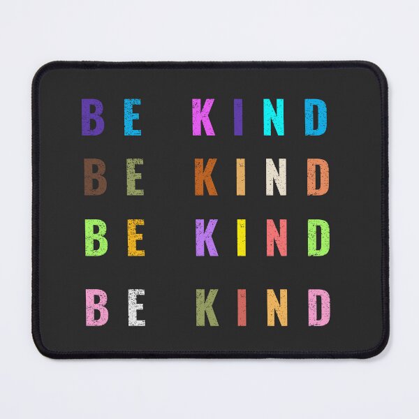 Item preview, Be Kind Variations Darker Color Backgrounds designed and sold by jenmountainen.
