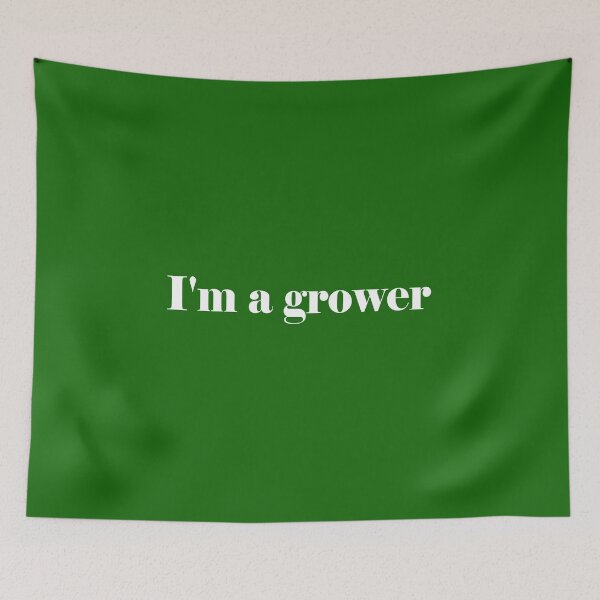 Item preview, I'm a grower. designed and sold by Cetaceous.