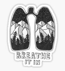 Breathe It In Sticker